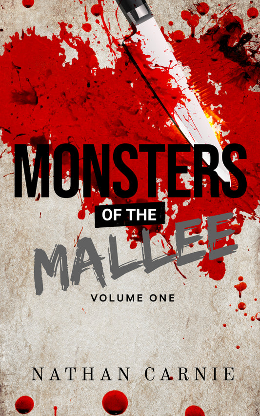 Monsters of the Mallee - Volume 1